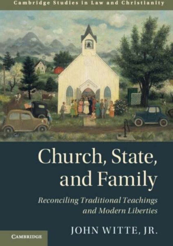Church, State, and Family av Jr., John Witte