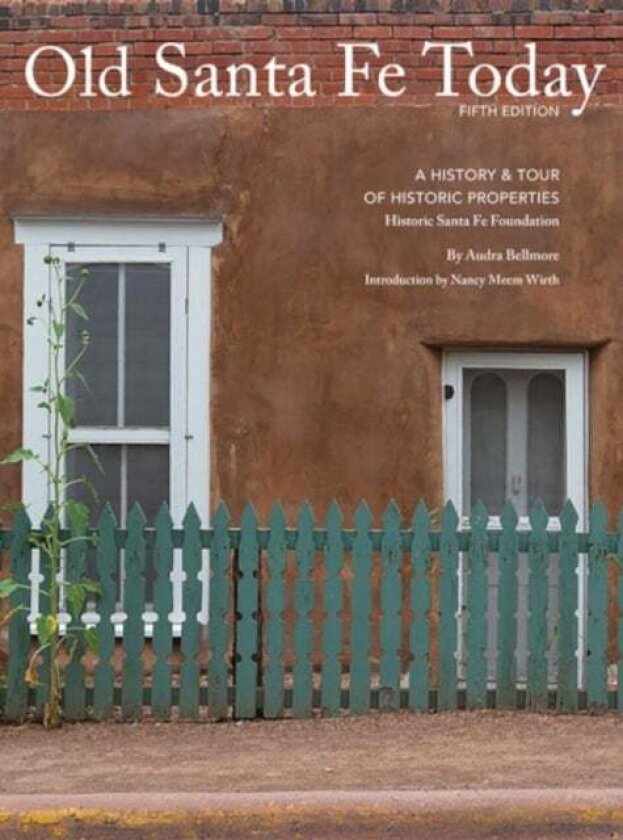 Old Santa Fe Today av Audra Bellmore