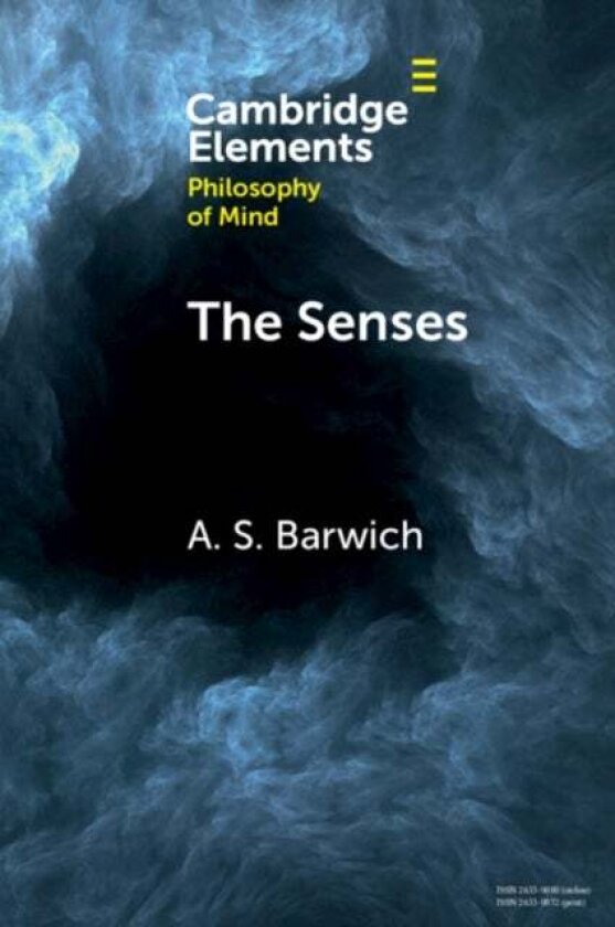 The Senses av A. S. Barwich