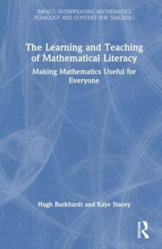 Learning and Teaching for Mathematical Literacy av Daniel Pead