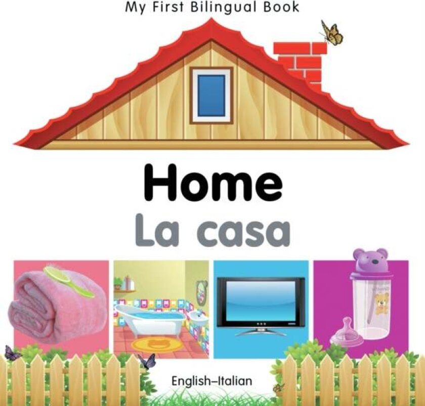 My First Bilingual Book - Home (English-Italian) av Milet Publishing