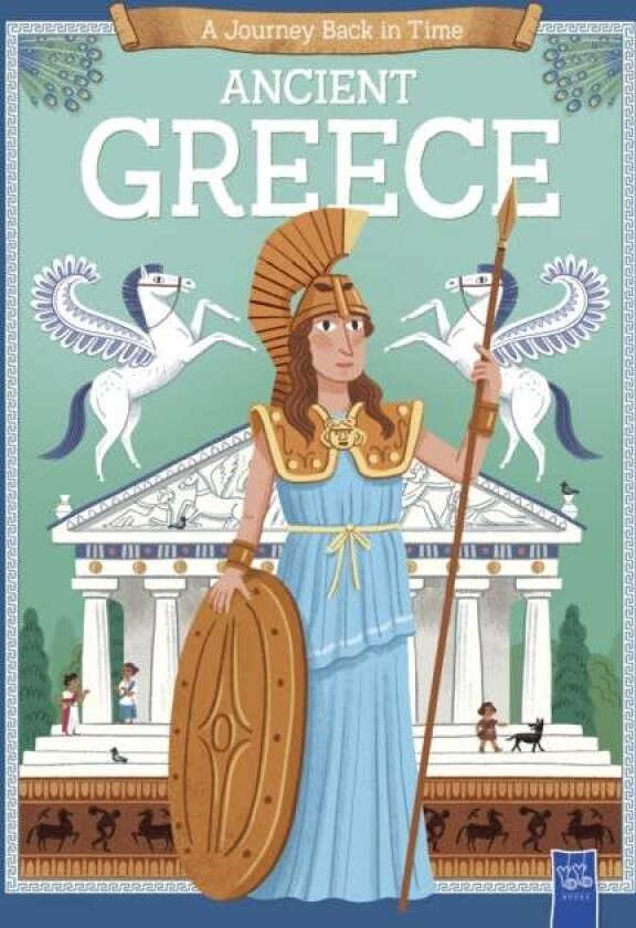 Ancient Greece (A Journey Back in Time)