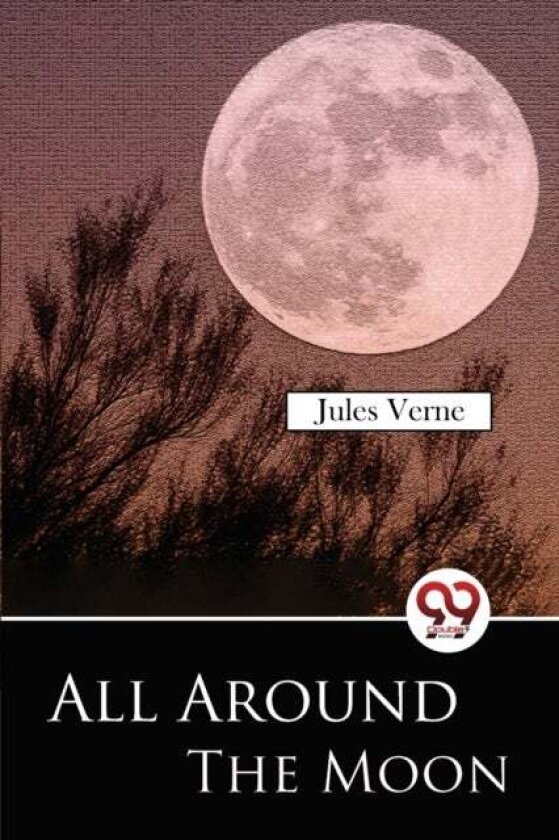 All Around the Moon av Jules Verne