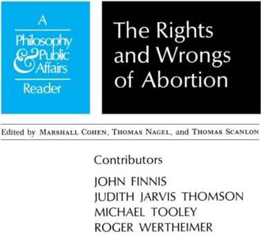 Rights and Wrongs of Abortion