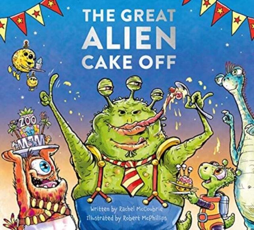 The Great Alien Cake Off av Rachel McCoubrie