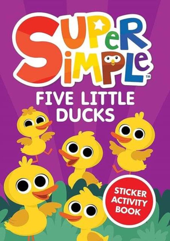 Super Simple™ Five Little Ducks Sticker Activity Book av Dover Publications Inc