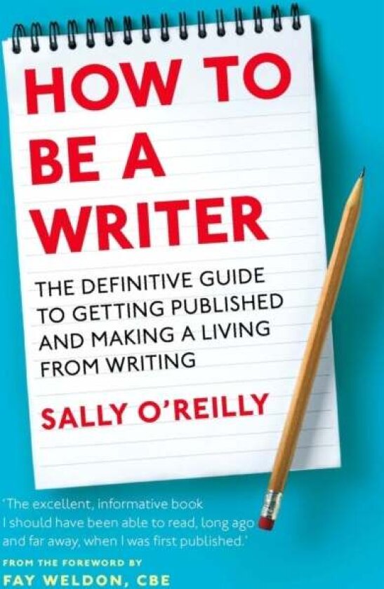 How To Be A Writer av Sally O'Reilly