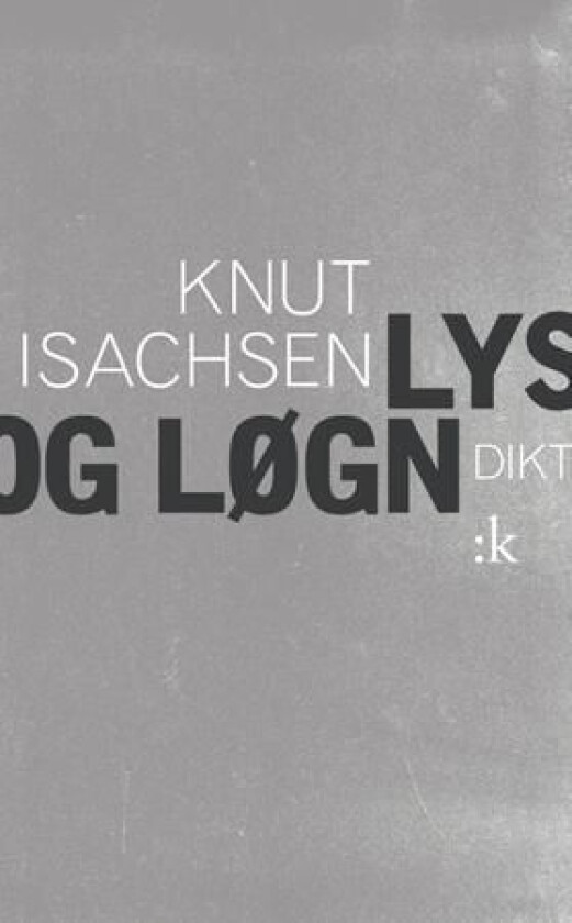 Lys og løgn av Knut Isachsen