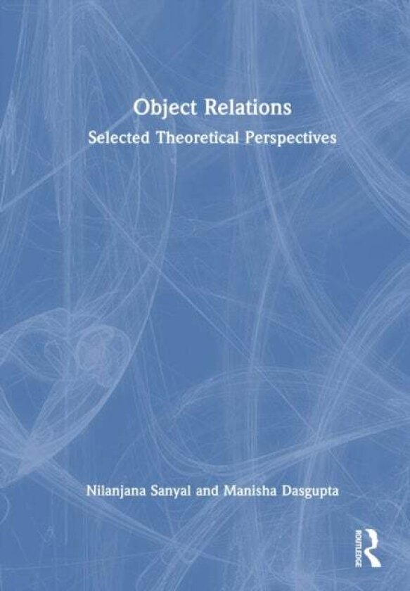 Object Relations av Manisha Dasgupta
