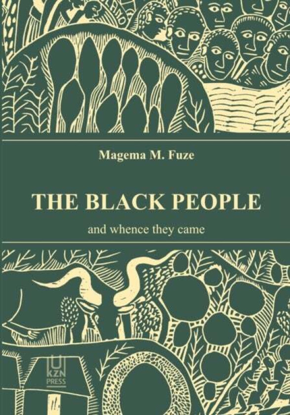 The Black People and Whence They Came av Magema M. Fuze