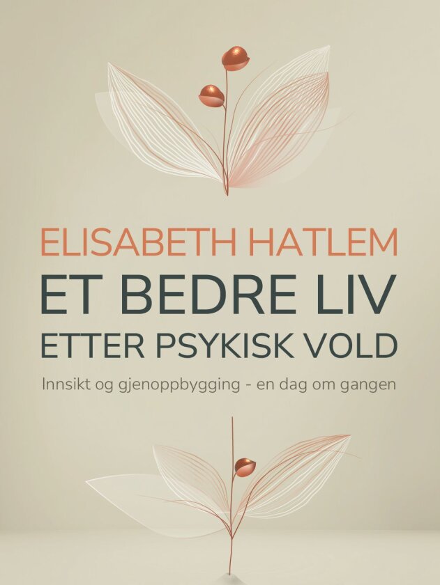 Et bedre liv etter psykisk vold av Elisabeth Hatlem