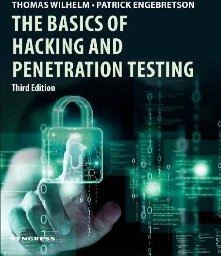 The Basics of Hacking and Penetration Testing av Patrick, Ph.D. Engebretson