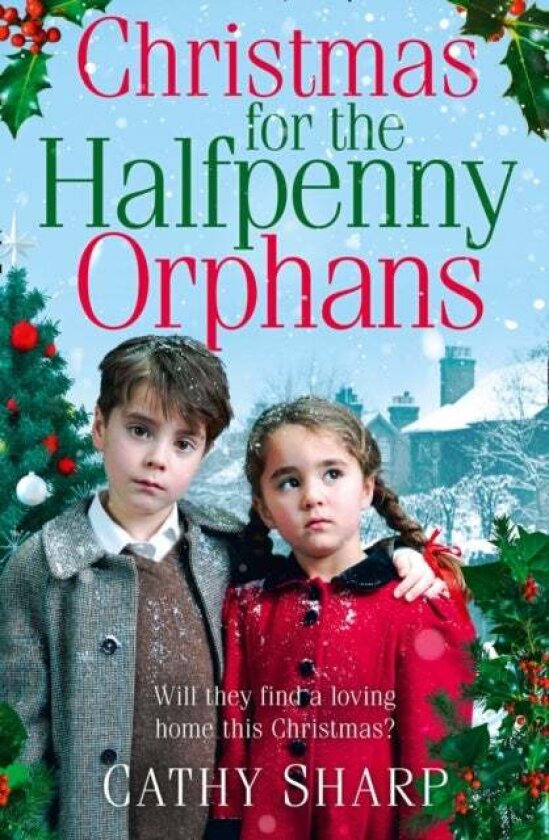 Christmas for the Halfpenny Orphans av Cathy Sharp