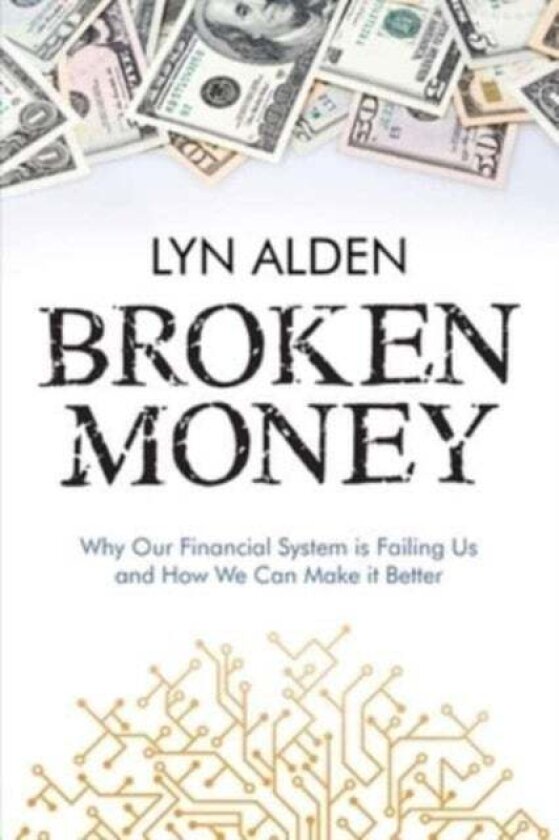 Broken Money av Lyn Alden