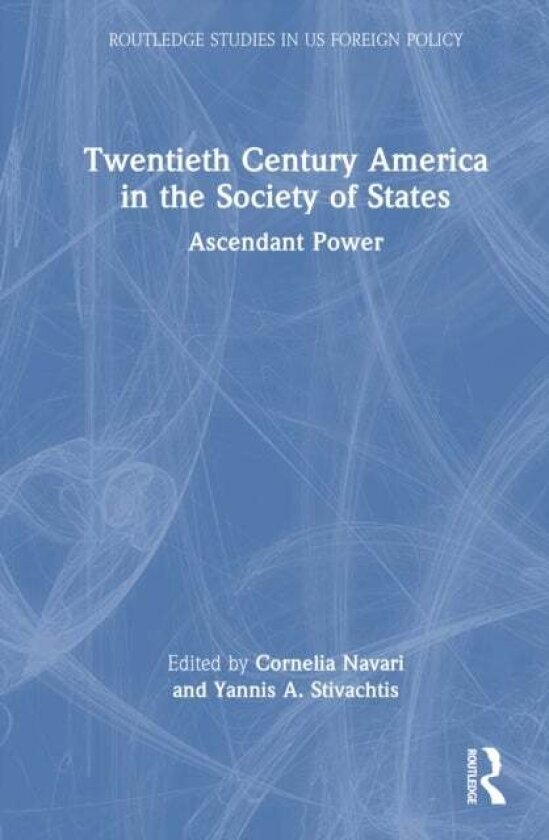 Twentieth Century America in the Society of States