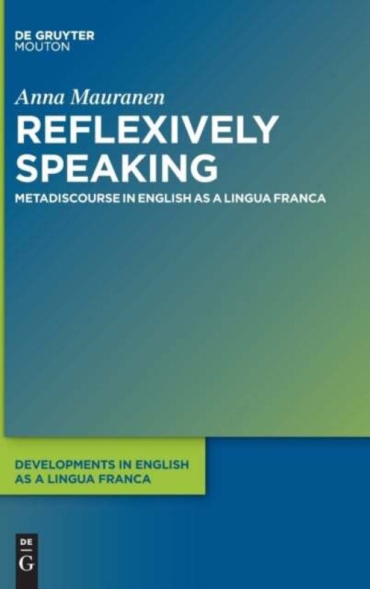 Reflexively Speaking av Anna Mauranen