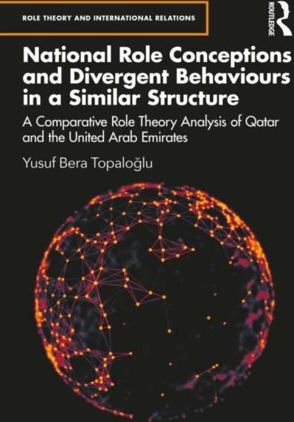 National Role Conceptions and Divergent Behaviours in a Similar Structure av Yusuf Bera Topaloglu