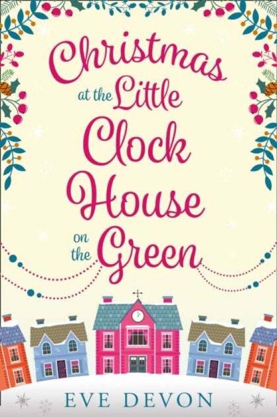 Christmas at the Little Clock House on the Green av Eve Devon