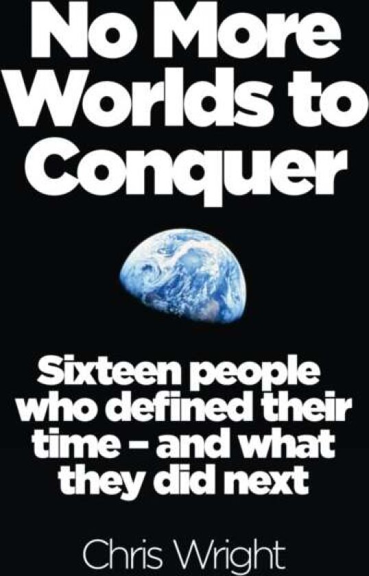 No More Worlds to Conquer av Chris Wright