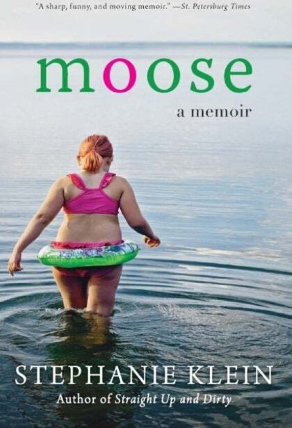 Moose av Stephanie Klein