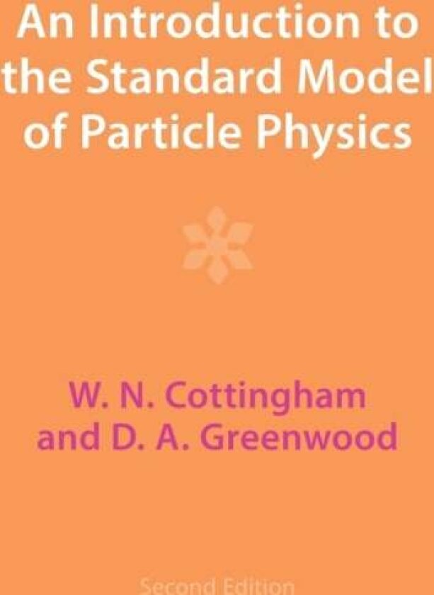 An Introduction to the Standard Model of Particle Physics av D. A. Greenwood