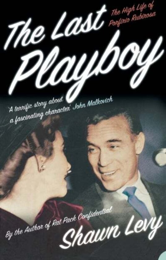 The Last Playboy av Shawn Levy