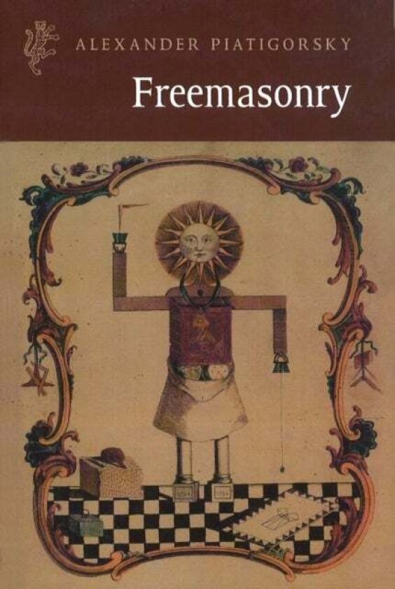 Freemasonry av Alexander Piatigorsky