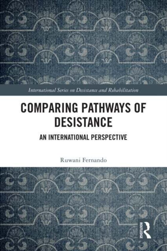 Comparing Pathways of Desistance av Ruwani Fernando
