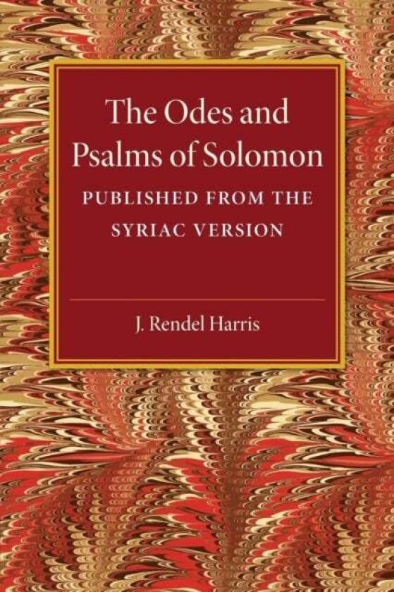 The Odes and Psalms of Solomon av J. Rendel Harris