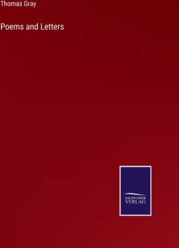 Poems and Letters av Thomas Gray