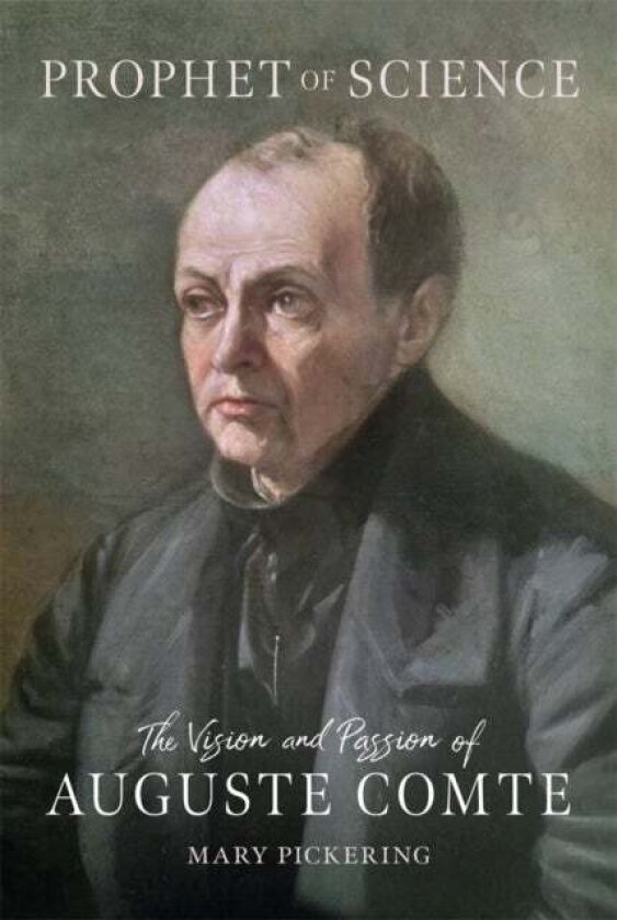 Prophet of Science av Mary Pickering