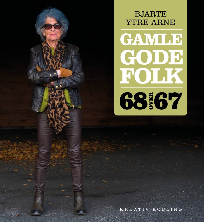 Gamle Gode Folk av Bjarte Ytre-Arne