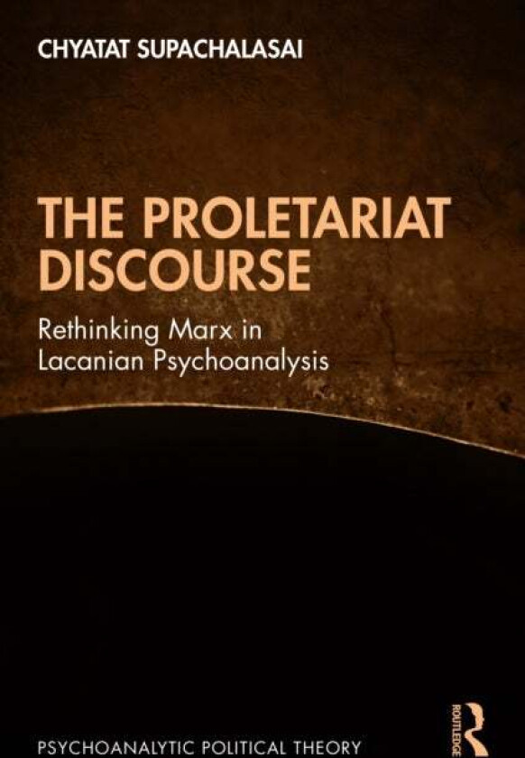 The Proletariat Discourse av Chyatat Supachalasai