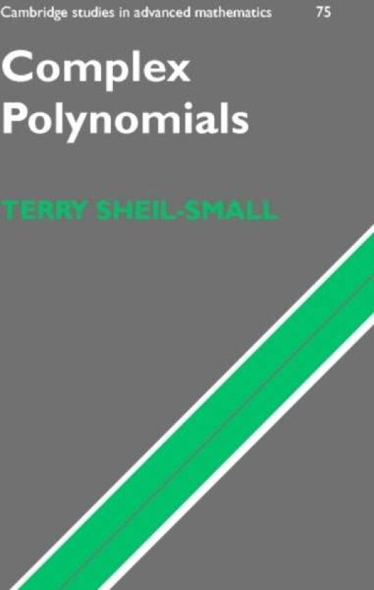 Complex Polynomials av T. Sheil-Small