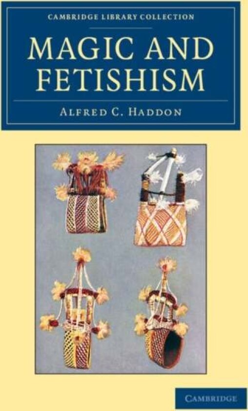 Magic and Fetishism av Alfred C. Haddon