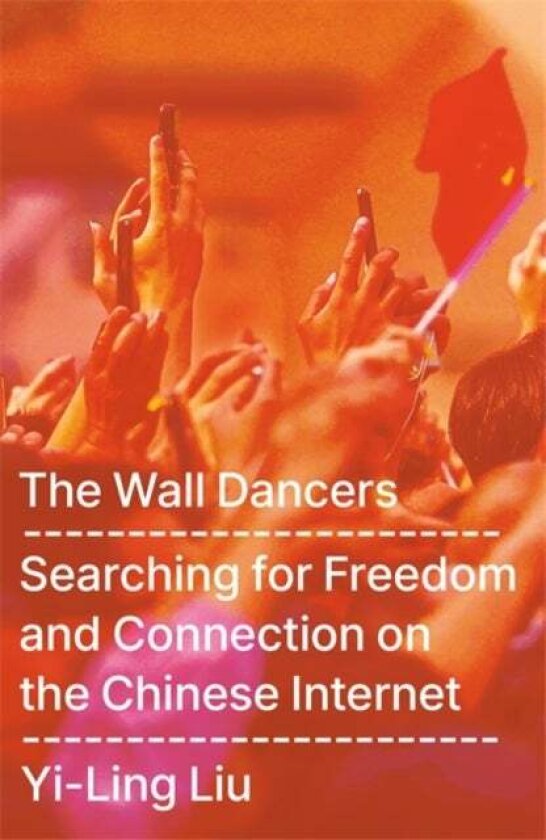 The Wall Dancers av Yi-Ling Liu