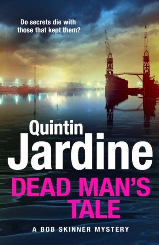Dead Man’s Tale av Quintin Jardine