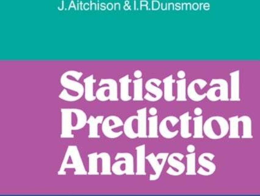 Statistical Prediction Analysis av I. R. Dunsmore