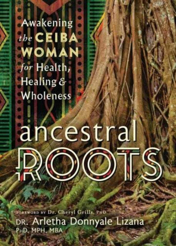 Ancestral Roots av Arletha Donnyale Lizana