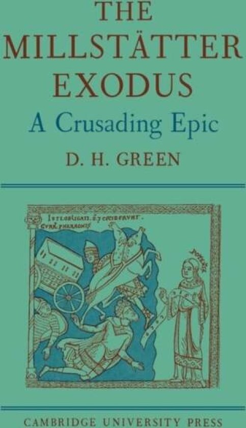 The Millstatter Exodus av D. H. Green