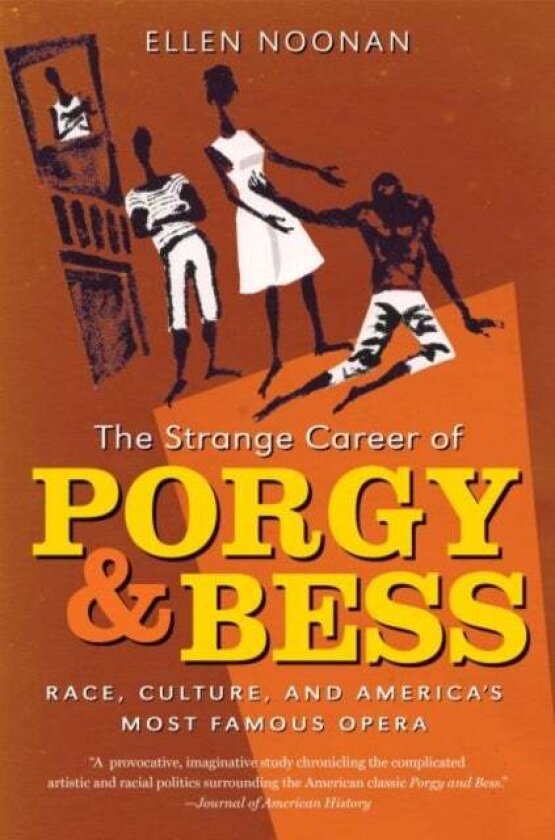 The Strange Career of Porgy and Bess av Ellen Noonan
