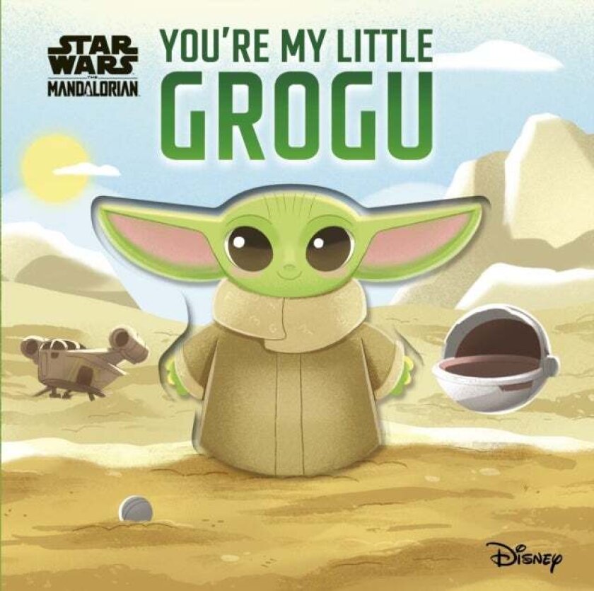Star Wars You're My Little Grogu av Walt Disney