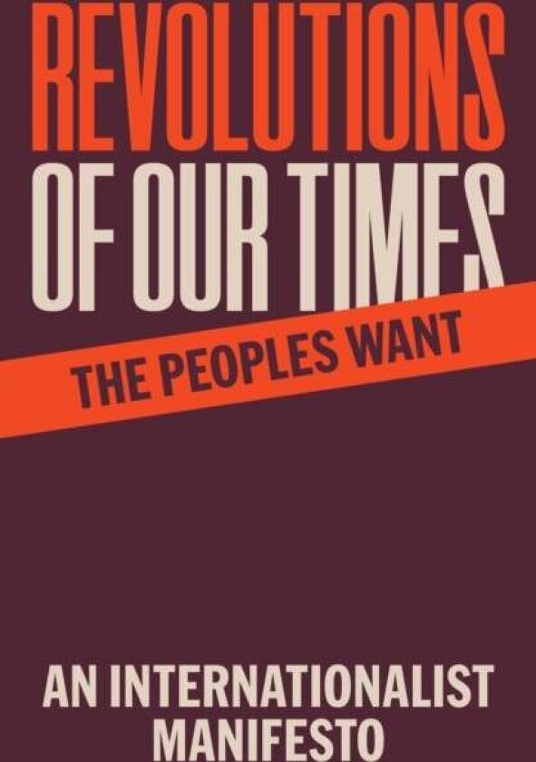 Revolutions of Our Times av The Peoples Want