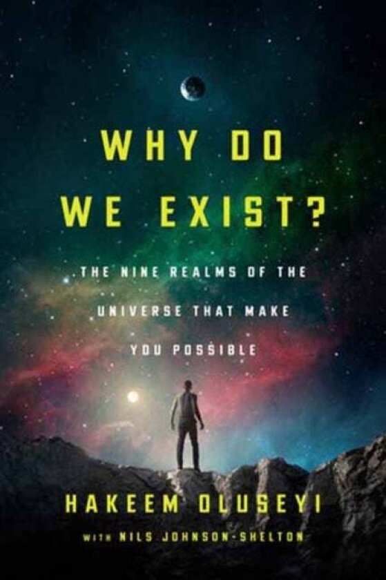 Why Do We Exist? av Hakeem Oluseyi