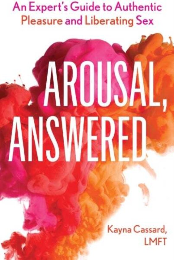 Arousal, Answered av Kayna Cassard