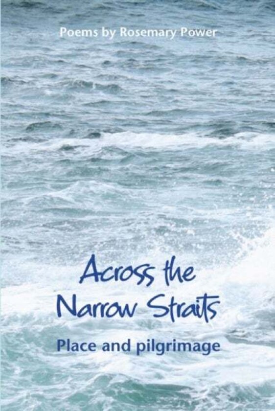Across the Narrow Straits av Rosemary Power