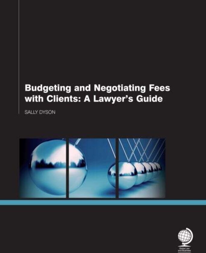 Budgeting and Negotiating Fees with Clients av Sally Dyson