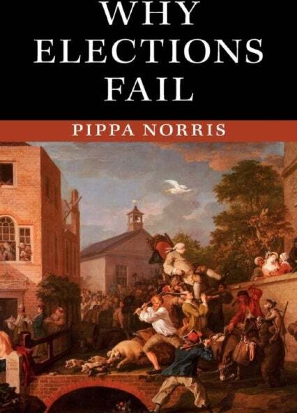 Why Elections Fail av Pippa Norris