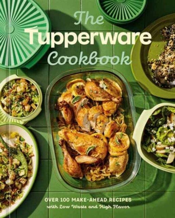The Tupperware Cookbook av Theresa Gambacorta