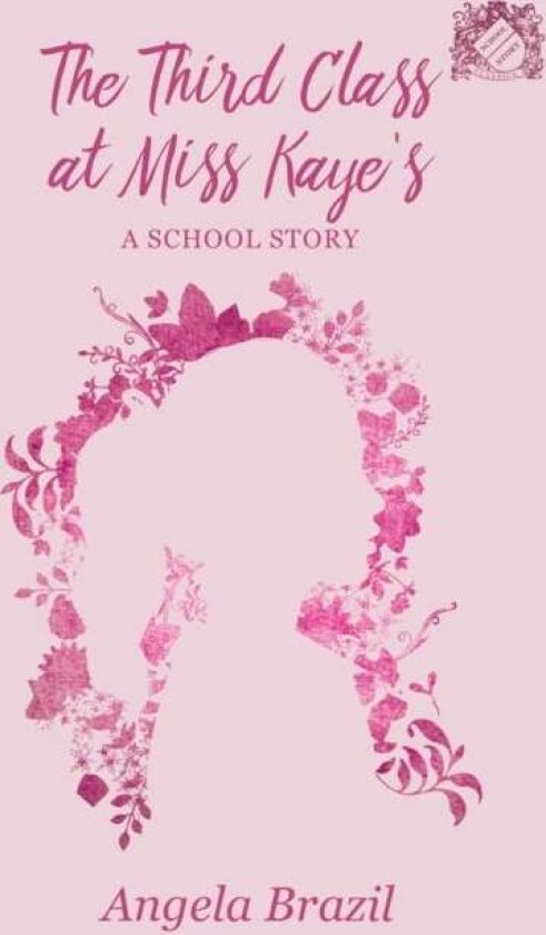 The Third Class at Miss Kaye's - A School Story av Angela Brazil